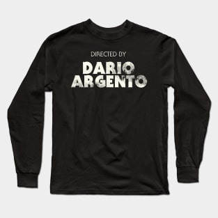 Directed by Dario Argento Long Sleeve T-Shirt